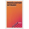 Regülasyon İktisadı
