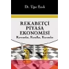 Rekabetçi Piyasa Ekonomisi (Kavramlar, Kurallar, Kurumlar)