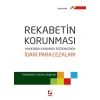 Rekabetin Korunması Hakkında<br />Kanunda Düzenlenen İdari Para Cezaları Kabahatler Kanunu Işığında