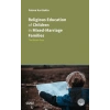 Religious Education of Children in Mixed-Marriage Families