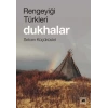 Rengeyiği Türkleri: Dukhalar
