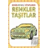 Renkler - Taşıtlar