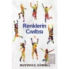 Renklerin Cıvıltısı