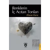 Renklerin İç Acıtan Tonları