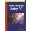 Renkli ve Resimli Kolay Pc