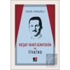 Reşat Nuri Güntekin ve Tiyatro