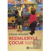 Resimleriyle Çocuk