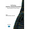 ReThinking DIGITAL COMMUNICATIONS Social Media & Visual Culture