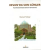 Revan’da Son Günler