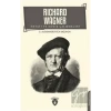 Richard Wagner Hayatı ve Müzik Çalışmaları