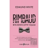 Rimbaud: Bir Asinin Çifte Yaşamı