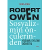 Robert Owen Sosyalizmin Öncülerinden
