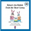 Robert the Rabbit Finds His Silver Lining 14