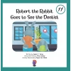 Robert the Rabbit Goes to See the Dentist 11