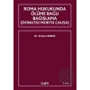 Roma Hukukunda Ölüme Bağlı Bağışlama (Donation Mortis Causa)