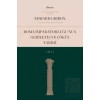 Roma İmparatorluğunun Gerileyiş ve Çöküş Tarihi (Cilt 1)