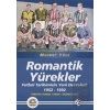 Romantik Yürekler: Futbol Tarihimizin Yeni Devreleri 1952 1992 Türkiye Futbol Tarihi 3.Cilt
