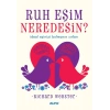 Ruh Eşim Neredesin?