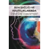 Ruh Sağlığı ve Hastalıklarında Dijital Çağ Uygulamaları