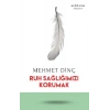 Ruh Sağlığımızı Korumak
