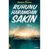 Ruhunu Haramdan Sakın