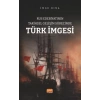 Rus Edebiyatının Tarihsel Gelişim Sürecinde Türk İmgesi