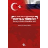 Rusya ve Türkiye Avrasya Paktı Mümkün mü?