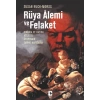 Rüya Alemi ve Felaket