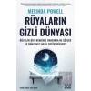 Rüyaların Gizli Dünyası: Rüyalar Bize Kendimiz Hakkında Ne Söyler ve Dünyamızı Nasıl Değiştirirler?