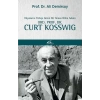 Rüyalarını Türkçe Gören Bir Bilim Adamı: Ord. Prof. Dr. Curt Kosswig