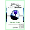 Rüzgarlı Havalar İçin Hayat Dersleri