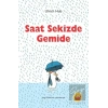 Saat Sekizde Gemide
