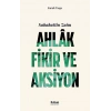 Sabahattin Zaim: AHLAK, FİKİR VE AKSİYON