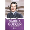 Sabiha Gökçen - Tarihte İz Bırakanlar
