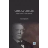 SADAKAT AHLÂKI - Josiah Royce’un Ahlâk Anlayışı
