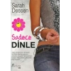 Sadece Dinle