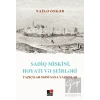 Sadiq Miskini, Hayatı ve Şeirleri Yazıçılar Meni Sana Yazsınlar