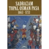 Sadrazam Topal Osman Paşa 1663-1733