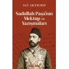 Sadullah Paşa’nın Mektup ve Yazışmaları