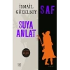 Saf - Suya Anlat