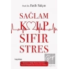 Sağlam Kalp Sıfır Stres