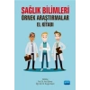 Sağlık Bilimleri Örnek Araştırmalar Kitabı