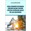 Sağlık Ekonomisi Kapsamında Kişilerin Hastane Tercihini Etkileyen Faktörlerin Analizi Bir Alan Araştırması Derya Dinçer Gültekin