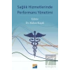 Sağlık Hizmetlerinde Performans Yönetimi