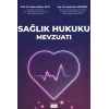 Sağlık Hukuku Mevzuatı