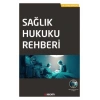 Sağlık Hukuku Rehberi
