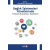 Sağlık İşletmeleri Yönetiminde Temel Boyutlar Rehberi