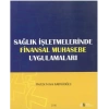 Sağlık İşletmelerinde Finansal Muhasebe Uygulamaları