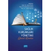 SAĞLIK KURUMLARI YÖNETİMİ - 2 (Güncel Konular)