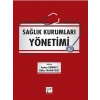 Sağlık Kurumları Yönetimi - Ayhan Demirci - Gökçe Manavgat